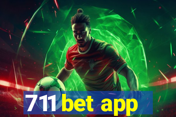 711 bet app